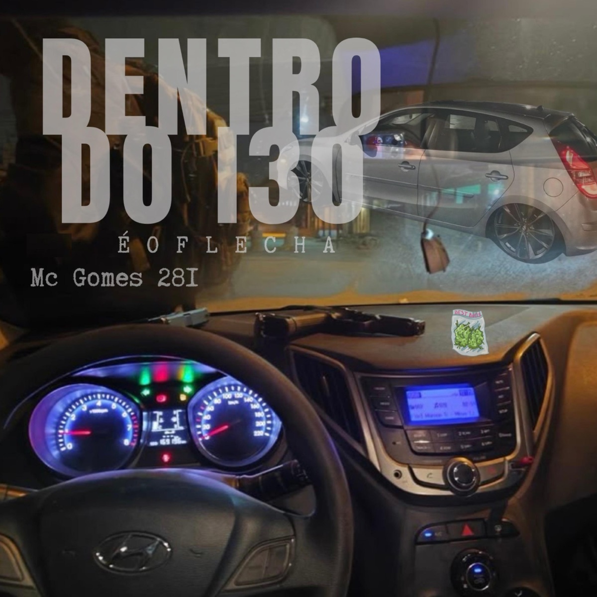 Dentro do I30 (feat. É O Flecha) - Single by Mc Gomes 281 album cover