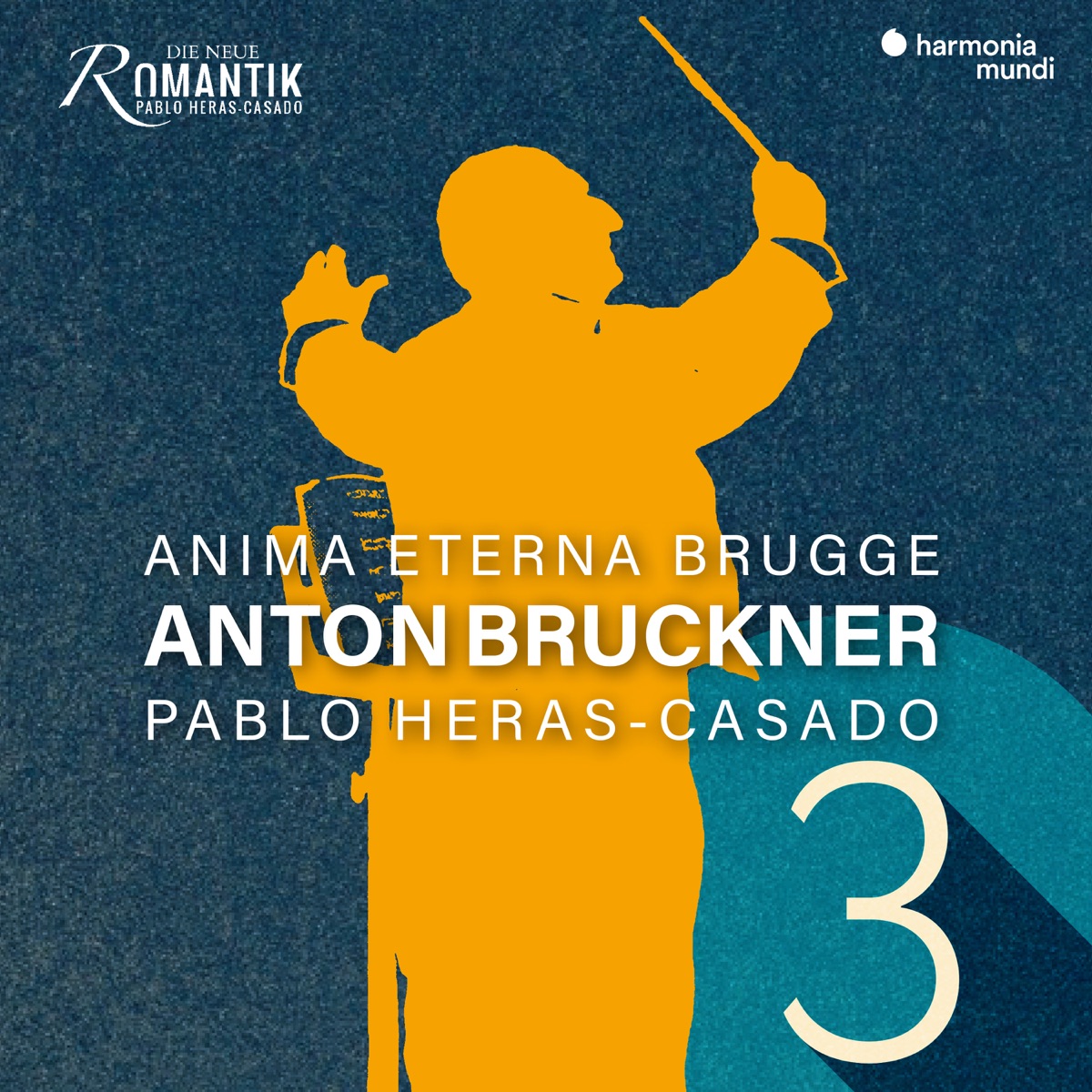 Bruckner: Symphony No. 3 "Wagner Symphony" by Anima Eterna Brugge & Pablo Heras-Casado album cover