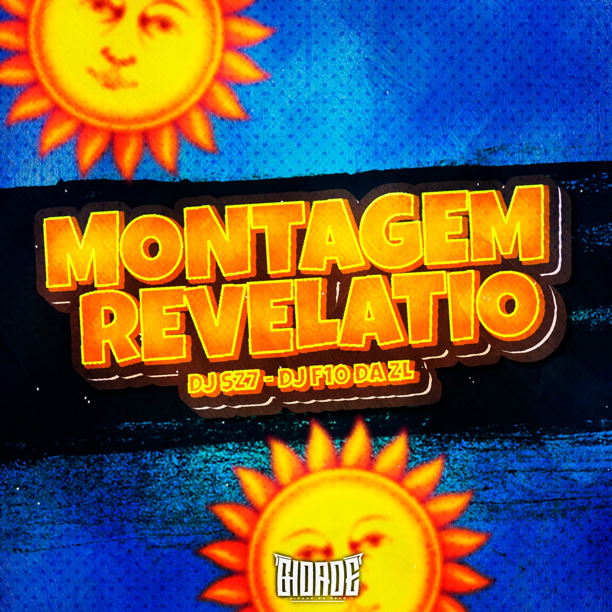 MONTAGEM REVELATIO - Single by Dj Sz7 & DJ F10 da Zl album cover