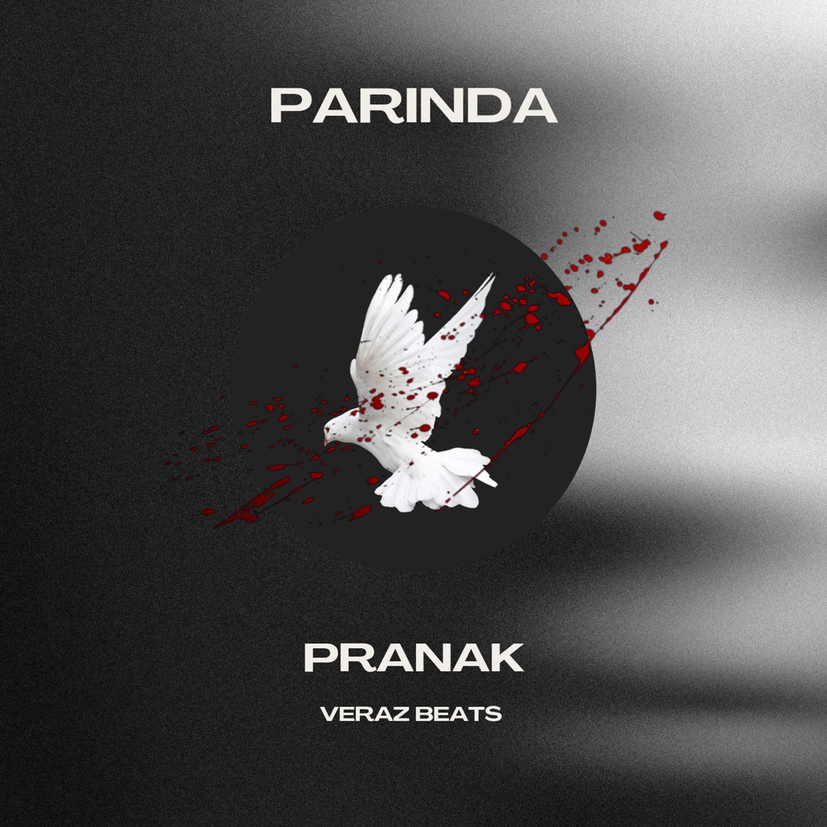 Parinda - Single by Pranak & Veraz beats album cover