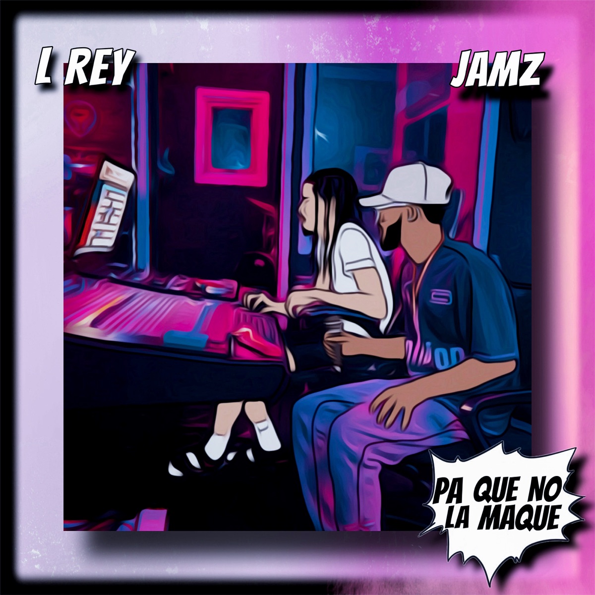 Pa Que No La Maque - Single by L Rey & Jamz album cover