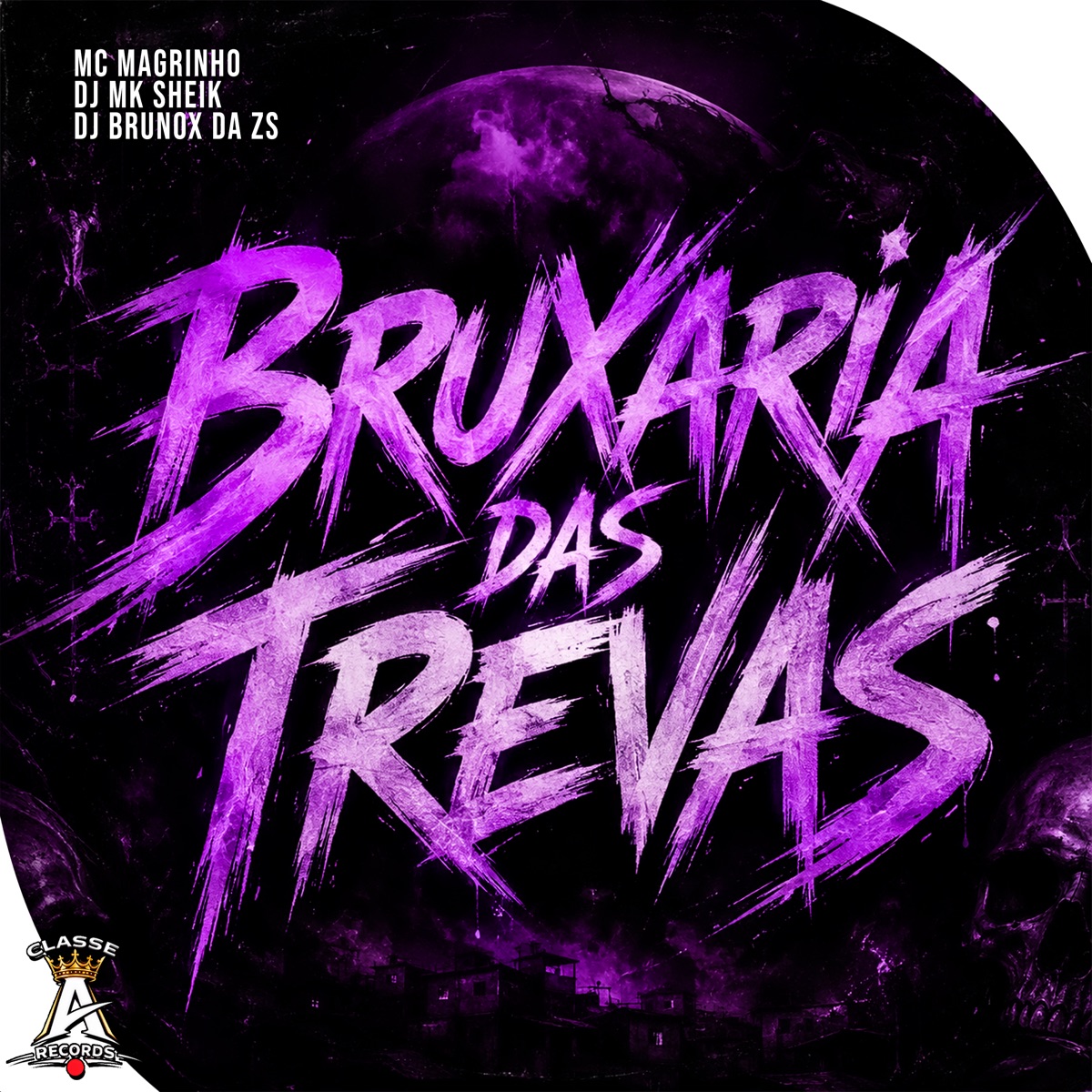 BRUXARIA DAS TREVAS - Single by Dj Mk Sheik, DJ Brunox Da Zs & Mc Magrinho album cover