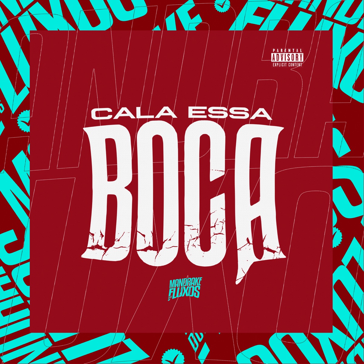 Cala essa Boca - Single by DJ TERLESQUI, Jerry Smith, Mc Vuk Vuk & DJ NELHE album cover