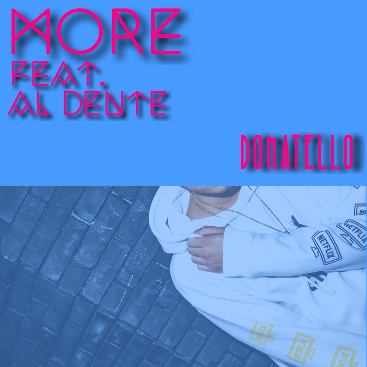 More (feat. Al Dente) - Single by Donatello album cover