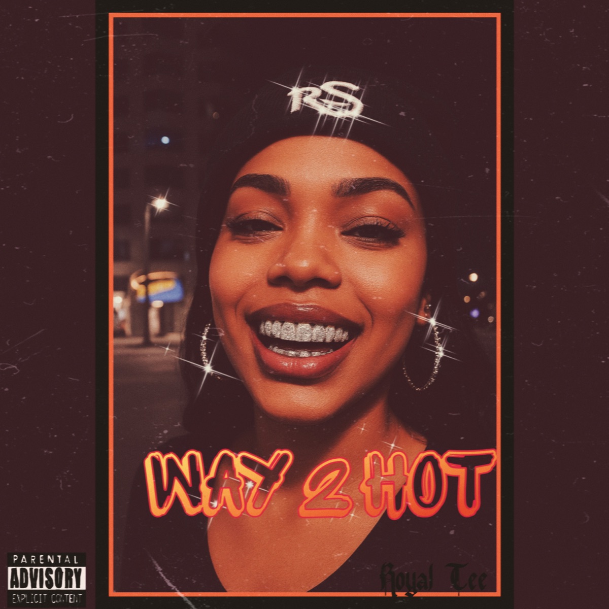 Way 2 Hot - Single by Royal Tee album cover