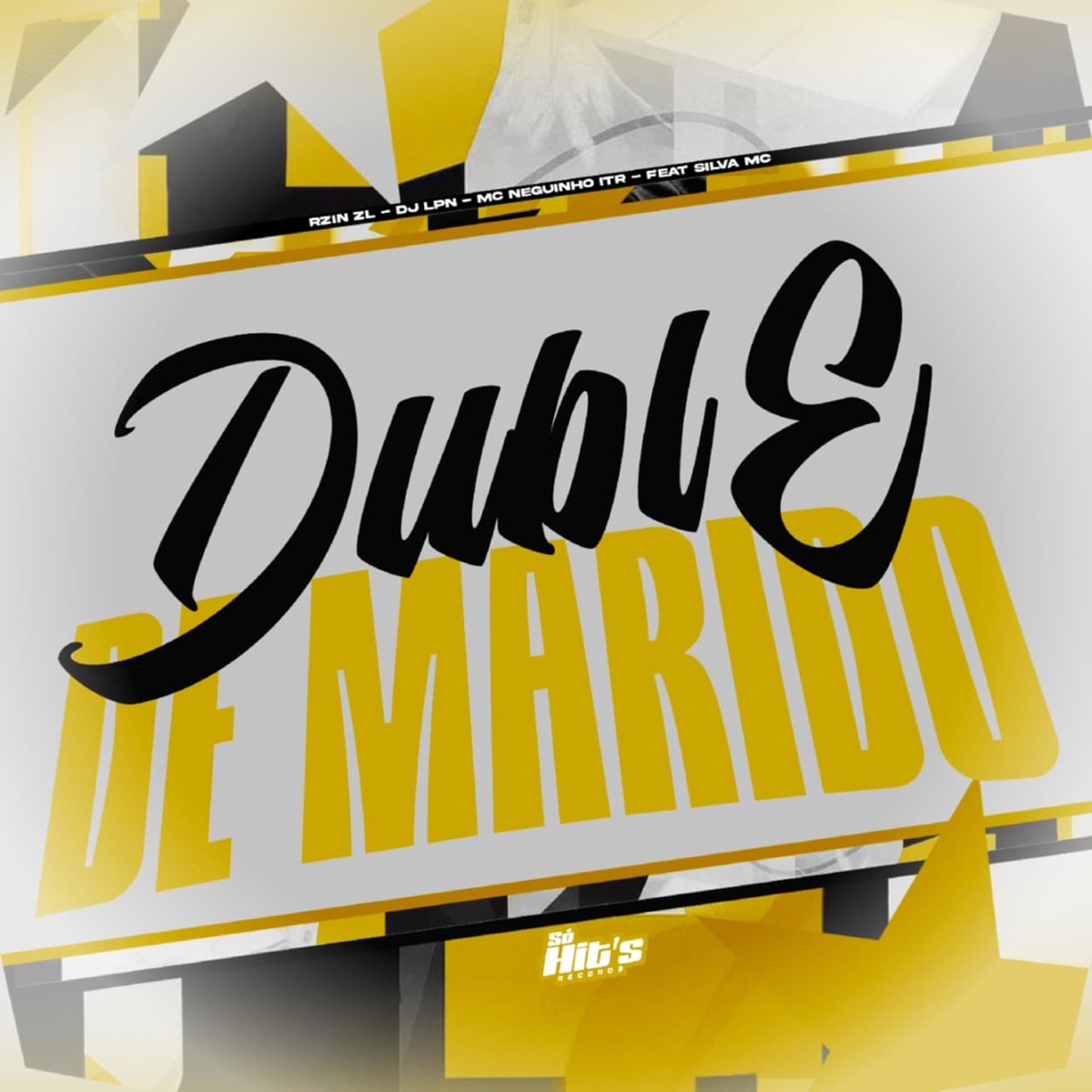 Duble de Marido (feat. Silva MC) - Single by RZIN ZL, DJ LPN & MC Neguinho ITR album cover