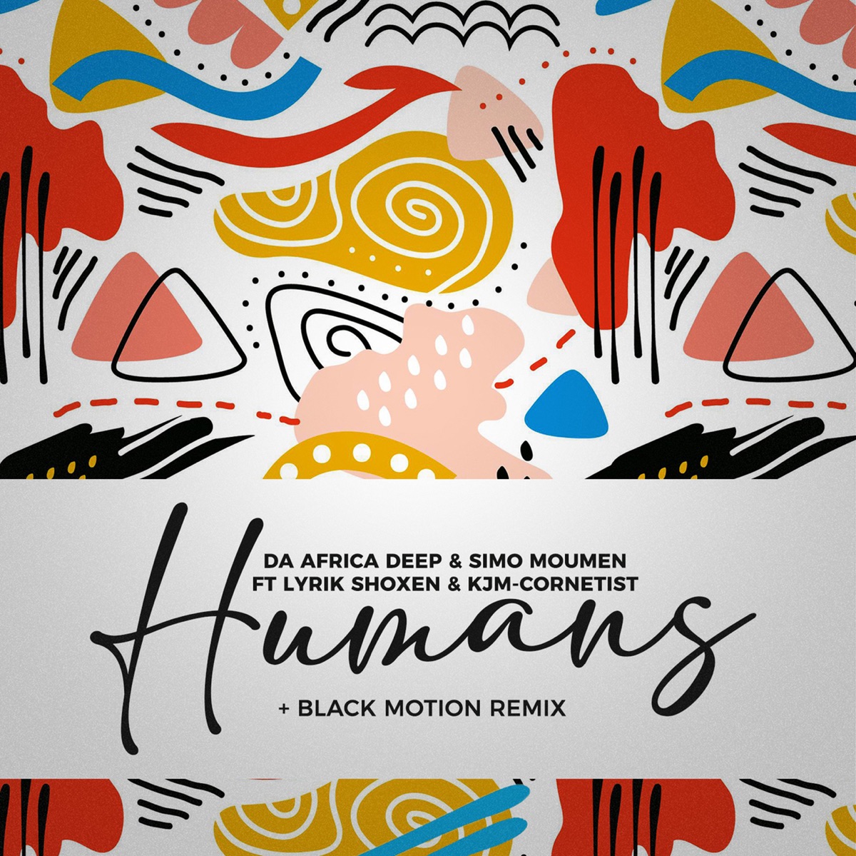 Humans (feat. Lyrik Shoxen and KJM Cornetist) - Single by Da Africa Deep & Simo Moumen album cover