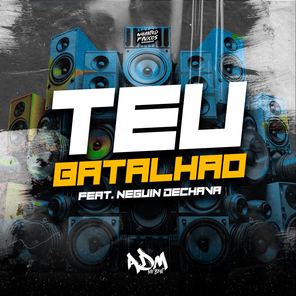 Teu Batalhão (feat. Neguin Dechava) - Single by Adm no BEAT album cover