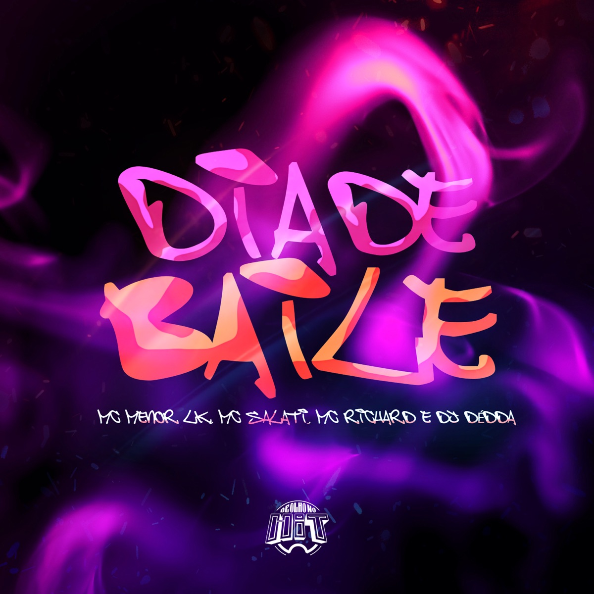 Dia de Baile - Single by Mc Salati, Richard Mc, Dj Dédda & Mc LK album cover