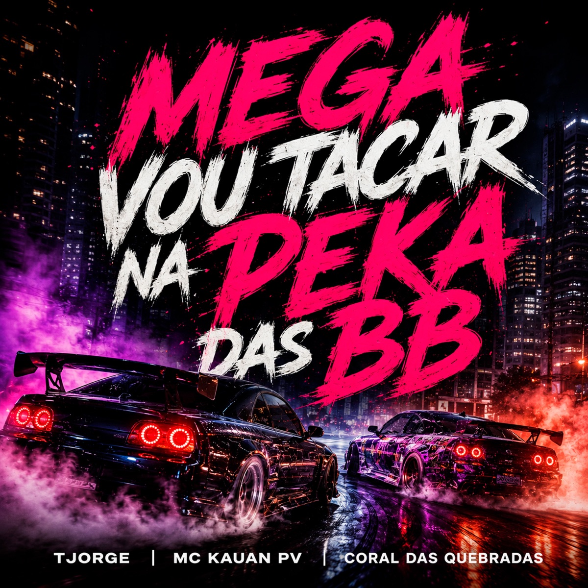 Mega Vou Tacar Na Peka Das BB - Single by TJorge, MC KAUAN PV & Coral das Quebradas album cover