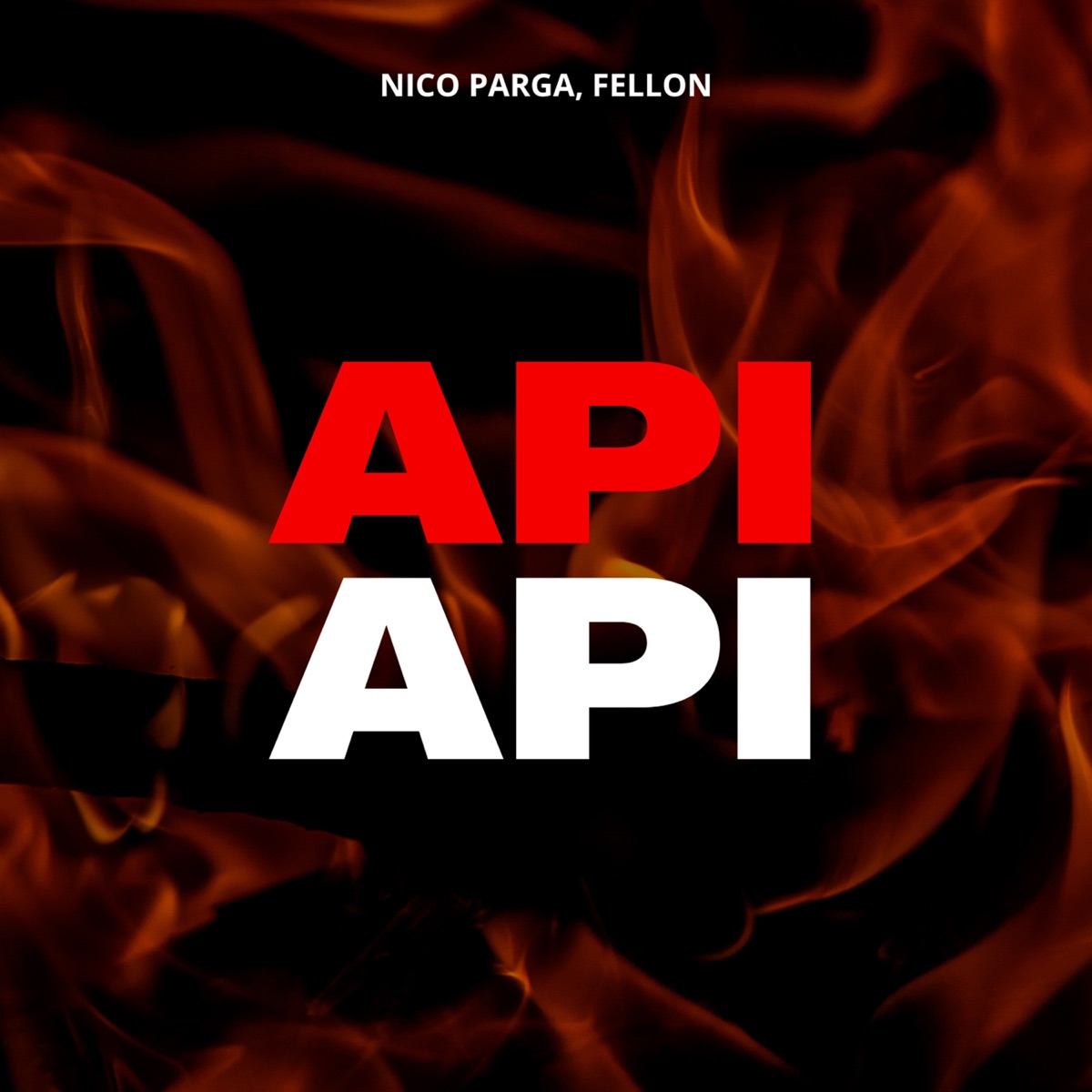 Api Api - Single by FELLON & Nico Parga album cover