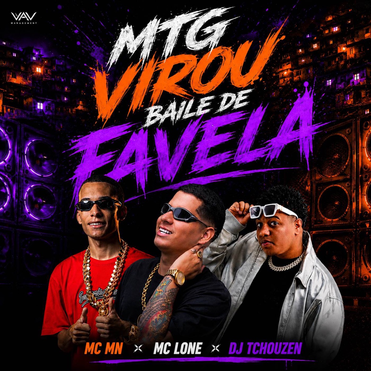 MTG Virou Baile de Favela - Single by MC MN, MC LONE, Dj Tchouzen & DJ NZL album cover