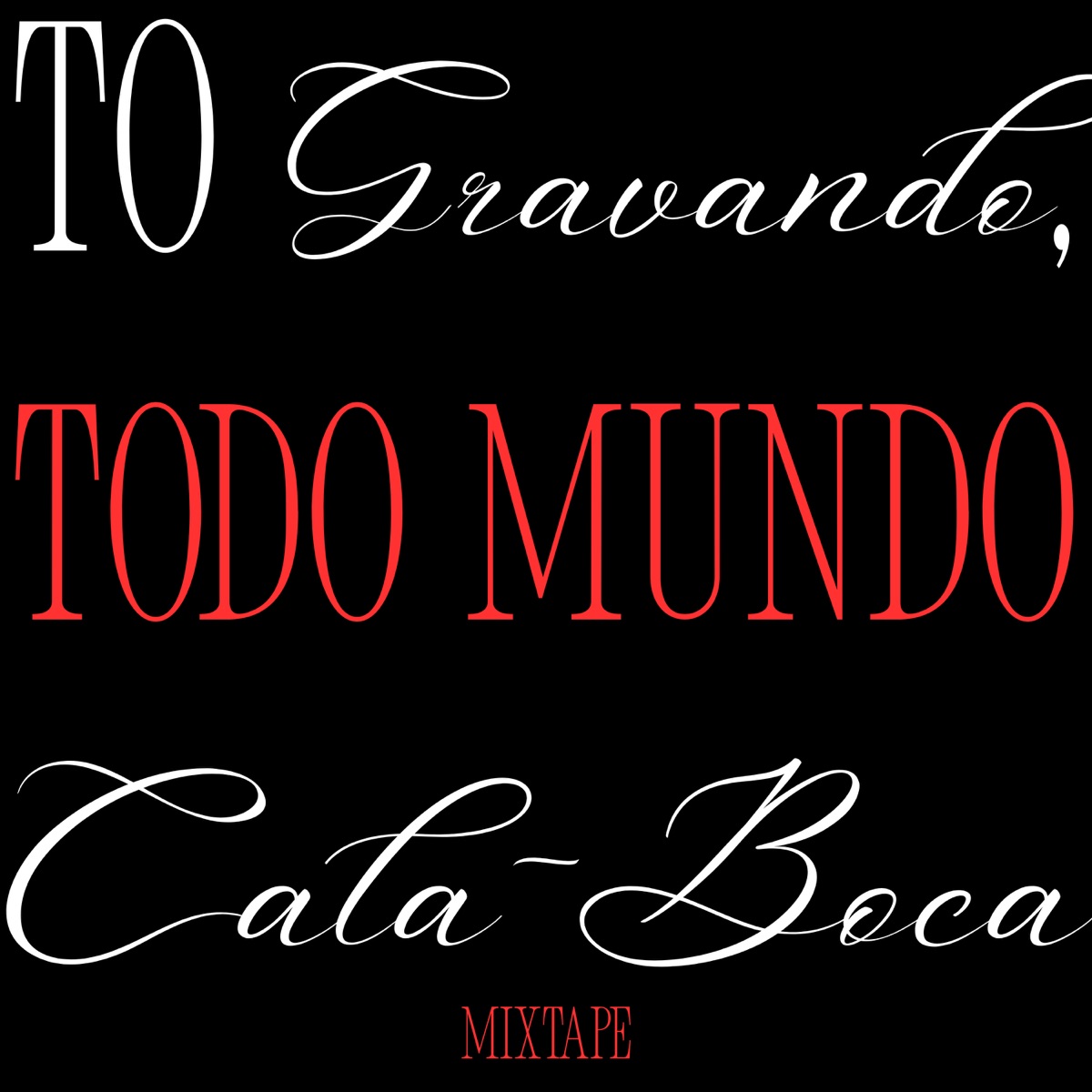 ToGravandoTodoMundoCala-Boca.* - EP by SayneBOWL album cover