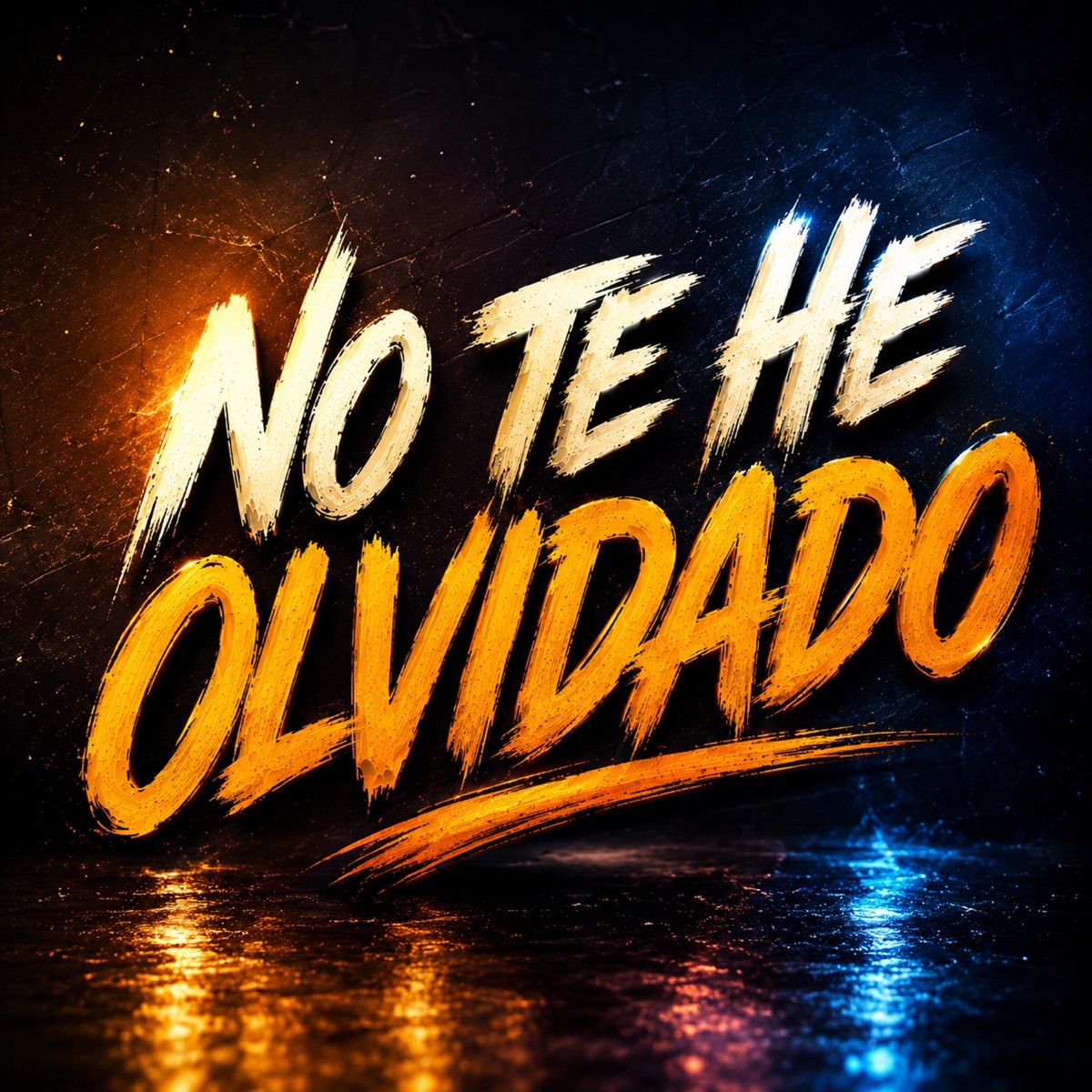 No te he olvidado - Single by Los King album cover