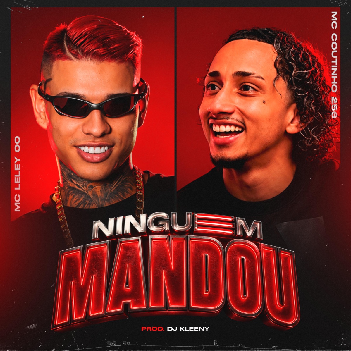 NINGUÉM MANDOU - Single by Mc Leley 00, Mc Coutinho 256 & DJ KLEENY album cover