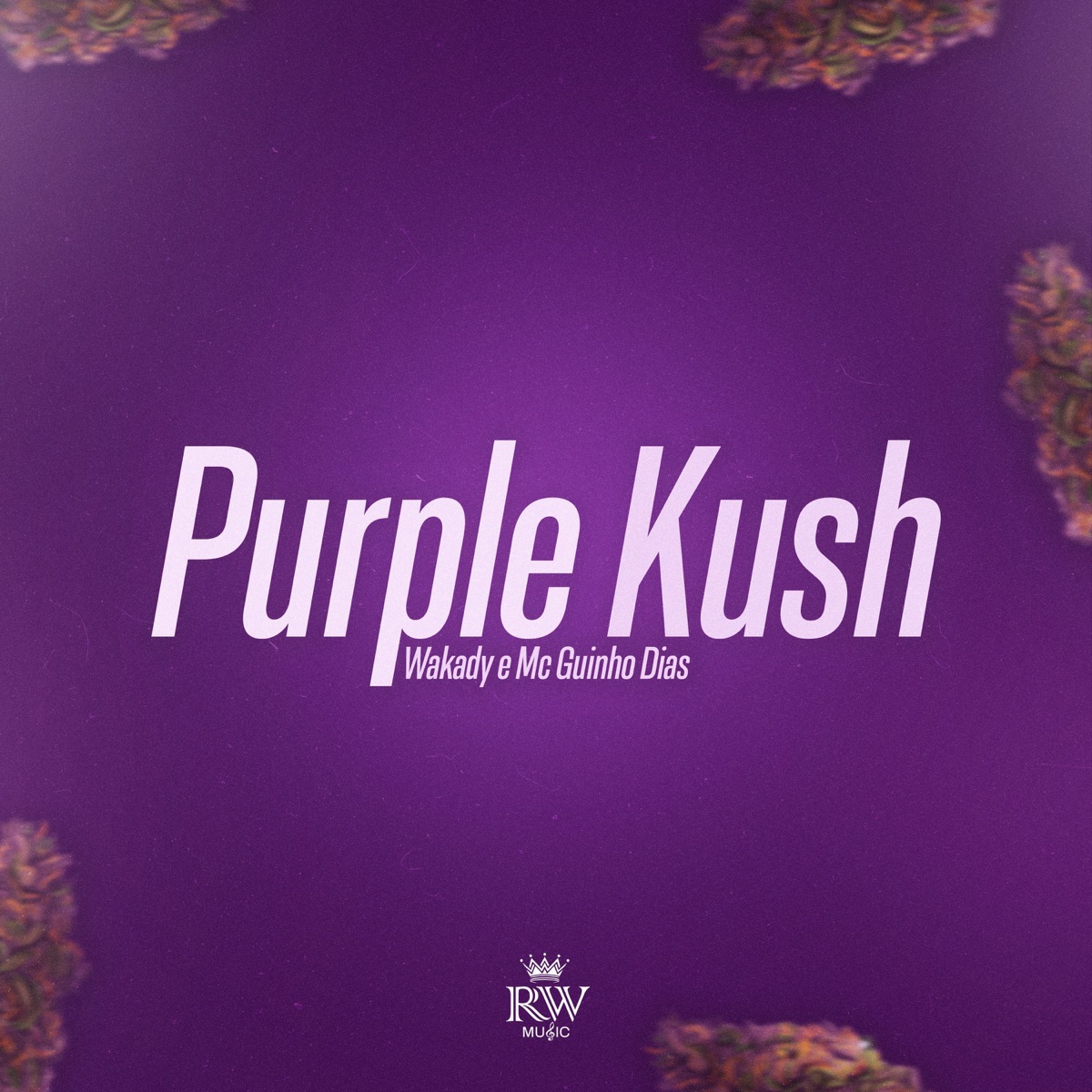 Purple Kush - Single by Wakady & Mc Guinho Dias album cover