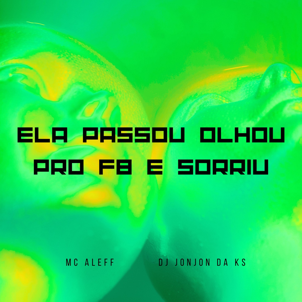 Elas Passou Olhou pro Fb e Sorriu (Speed Up) - Single by Mc Aleff, DJ JONJON DA KS & Deusas do Funk album cover