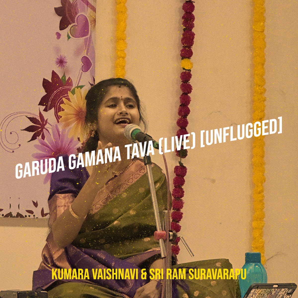 Garuda Gamana Tava (Live) [UnFlugged] - Single by Kumara Vaishnavi & Sri Ram Suravarapu album cover