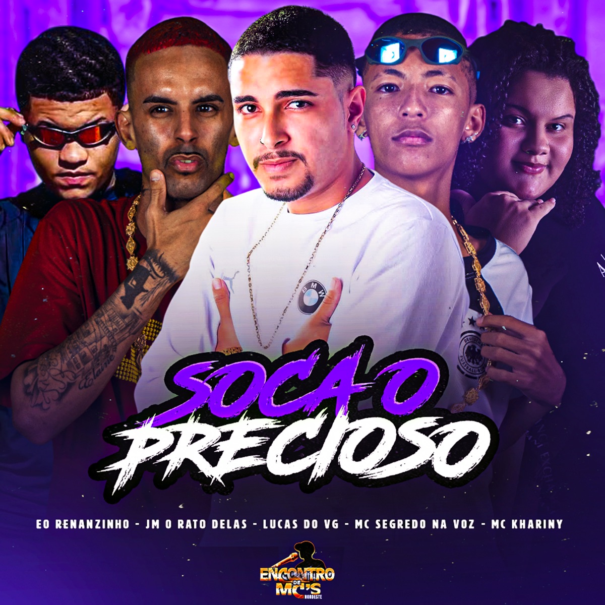 Soca o Precioso (feat. Mc Khariny) - Single by Lucas do VG, Jm O Rato Delas, Eo Renanzinho & Mc Segredo na Voz album cover