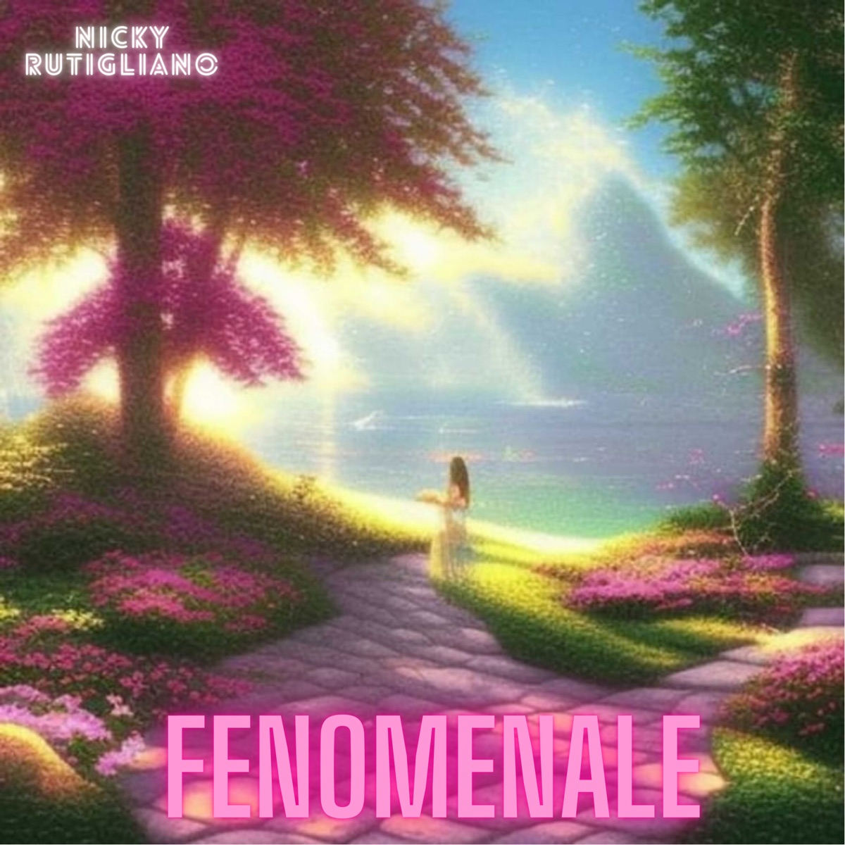 Fenomenale - Single by Nicky Rutigliano album cover