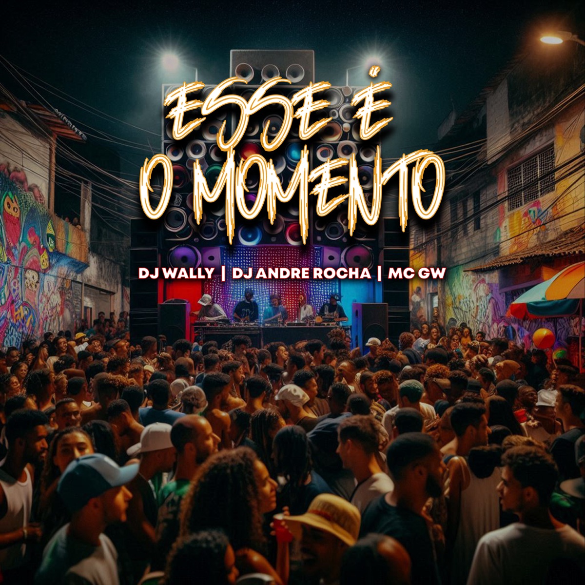 Esse É o Momento - Single by DJ Wally, DJ André Rocha & Mc Gw album cover