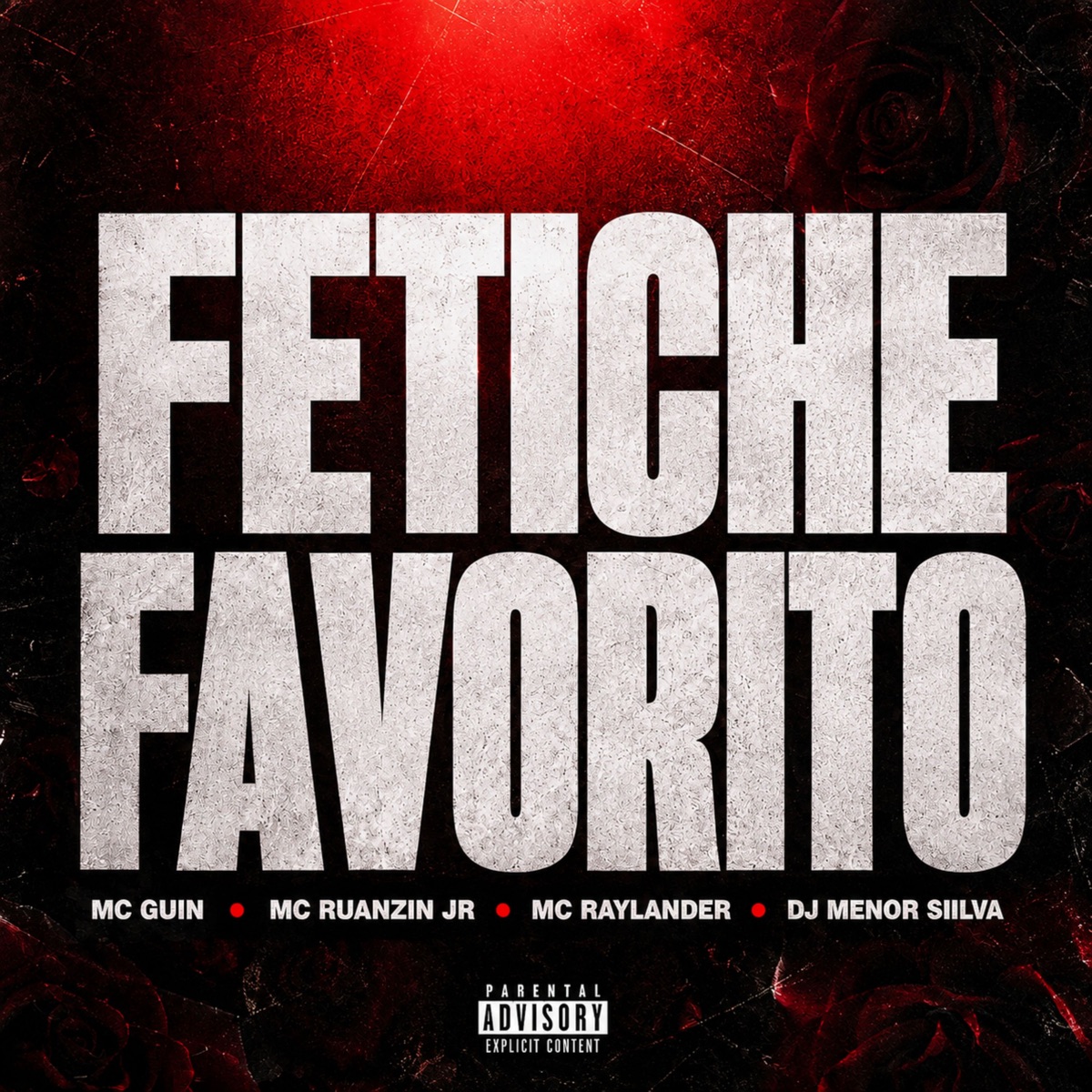 Fetiche Favorito - Single by mc ruanzin jr, Dj Menor Siilva, Mc Raylander & Mc Guin album cover