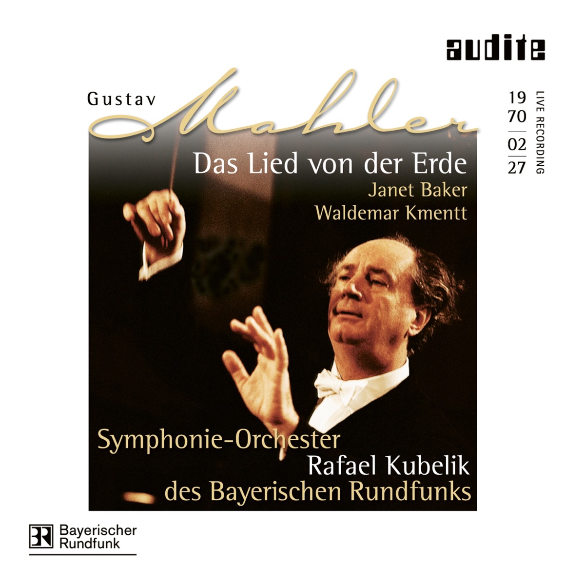 Mahler: Das Lied Von Der Erde by Dame Janet Baker, Waldemar Kmentt, Rafael Kubelik & Bavarian Radio Symphony Orchestra album cover