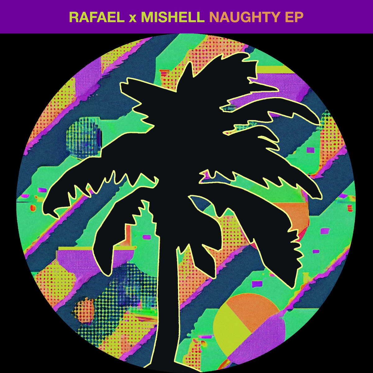 Naughty EP - Single by Rafael & Mishell album cover