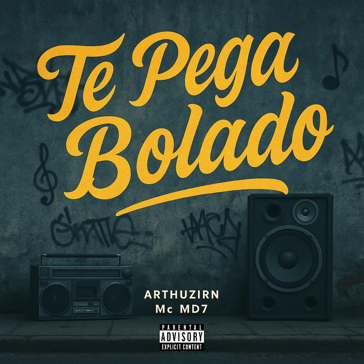 Te Pega Bolado - Single by Arthuzirn & Mc MD7 album cover