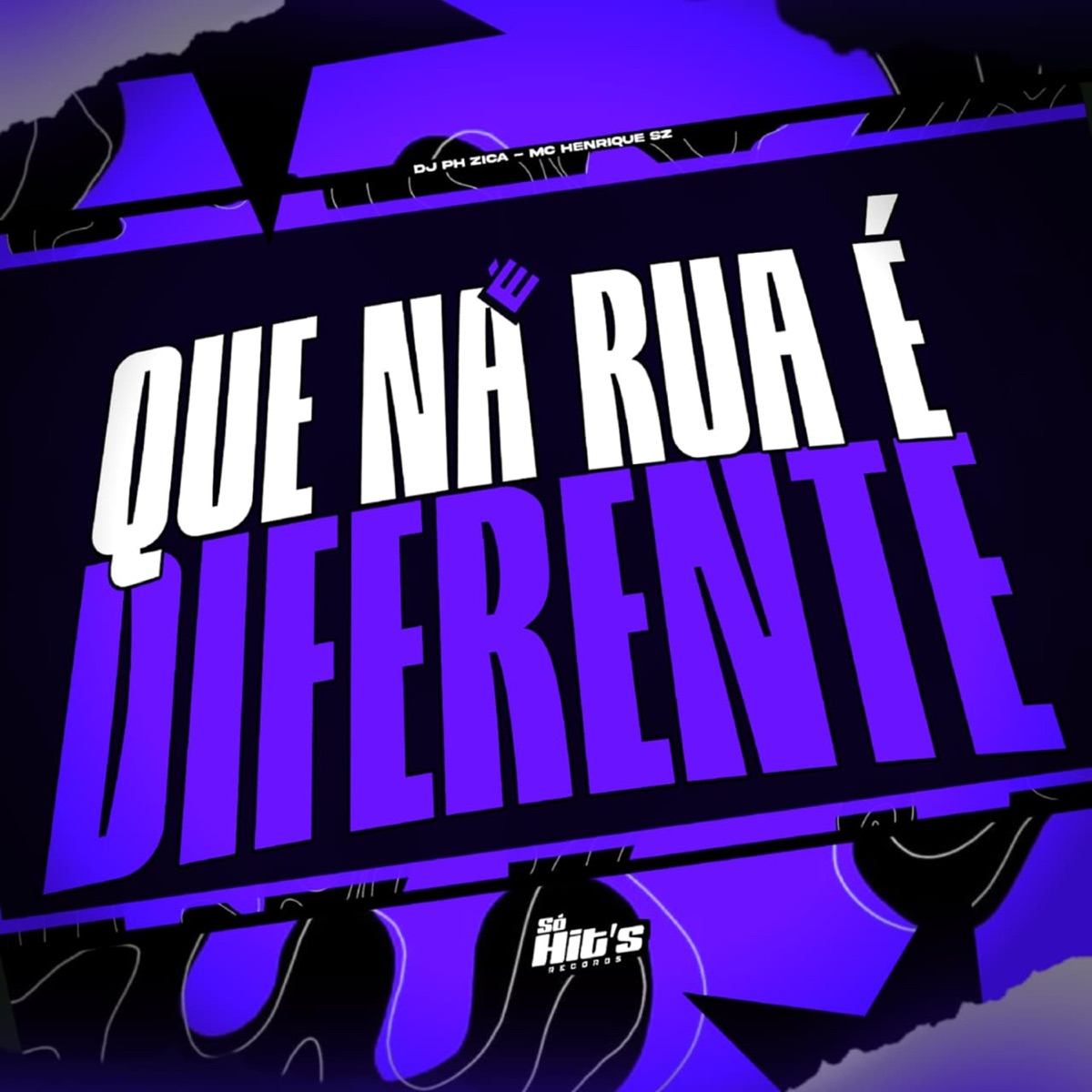 É Que na Rua é Diferente - Single by DJ PH ZICA & MC HENRIQUE SZ album cover