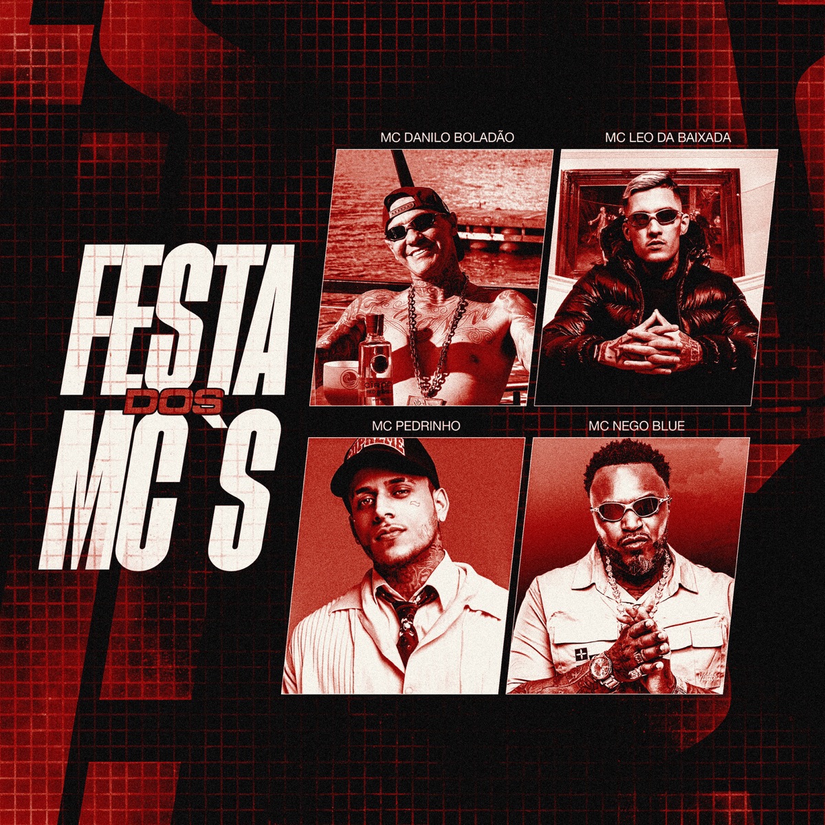 Festa dos MCs - Single by MC Danilo Boladão, Mc Nego Blue, Mc Leo da Baixada & Mc Pedrinho album cover