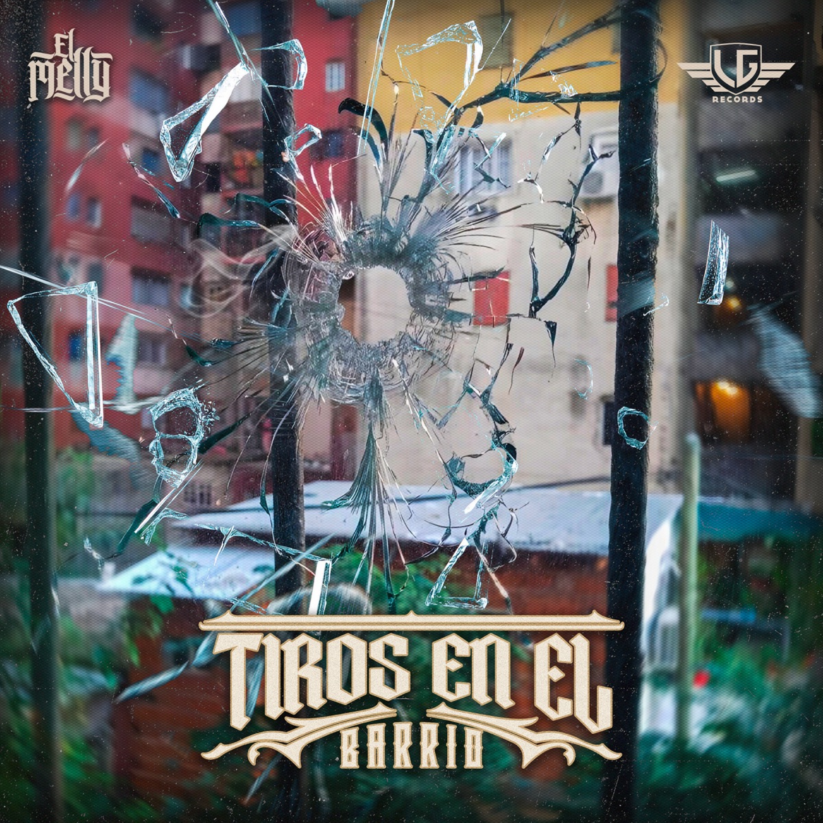 Tiros en el Barrio by El Melly album cover