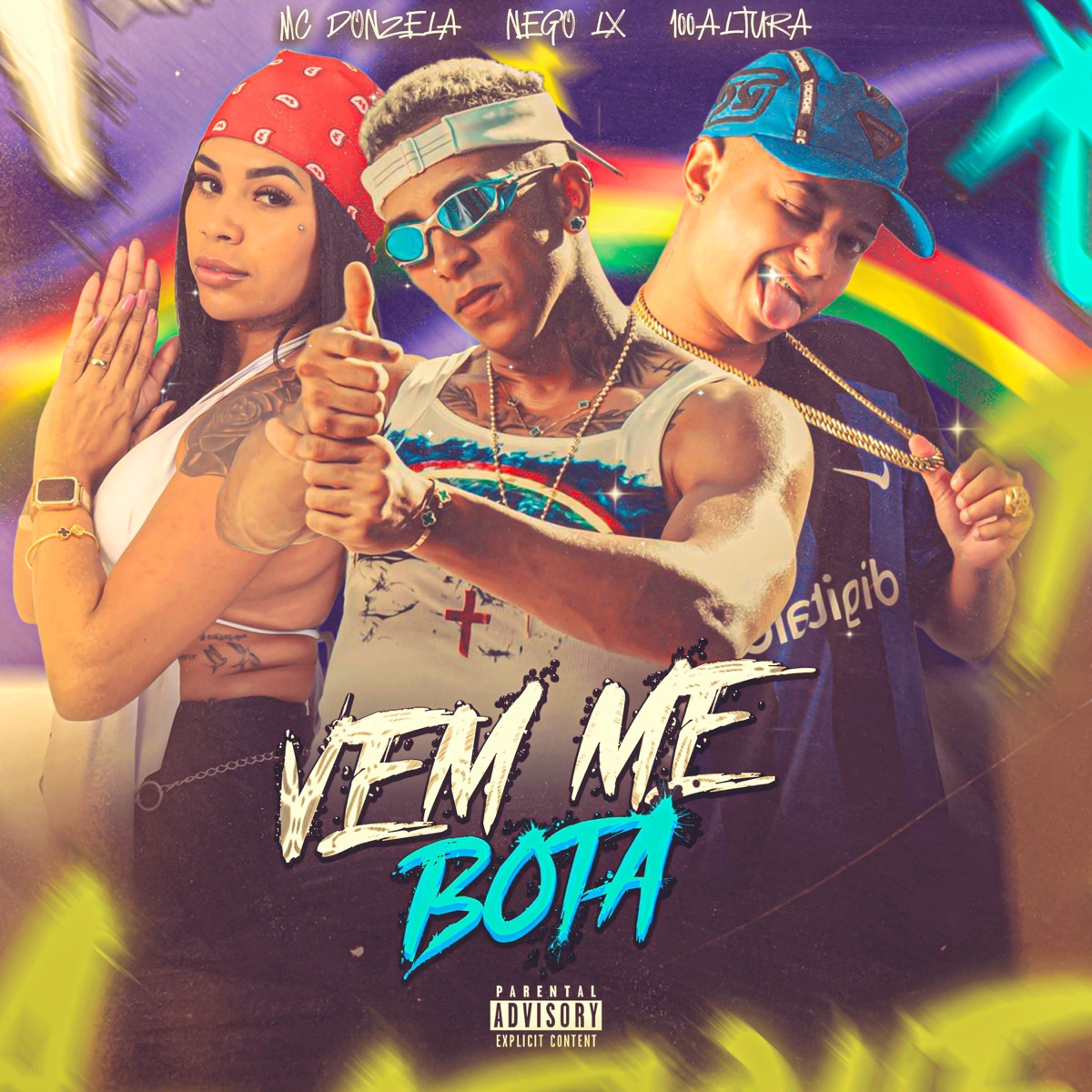 VEM ME BOTAR - Single by 100Altura, Mc Donzela & Nego LX album cover
