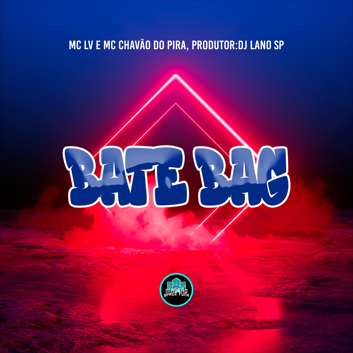 Bate Bag - Single by MC LV & Mc Chavão do Pira album cover