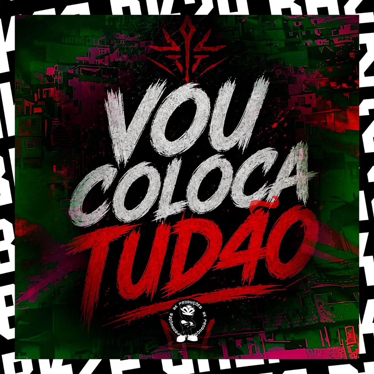 VOU COLOCA TUDÃO - Single by BK2P, Mc CL do RJ, Mc Laerte & Vitalofc album cover