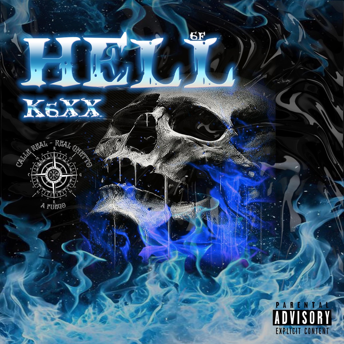 K6XX x HELL - Single by Calle Real Col album cover