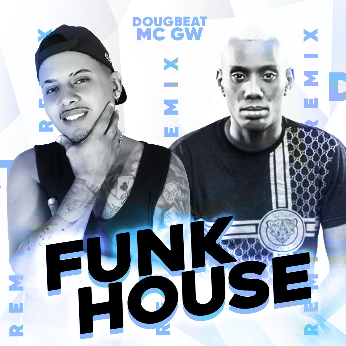 Funk House (Remix) - Single by DougBeat & Mc Gw album cover