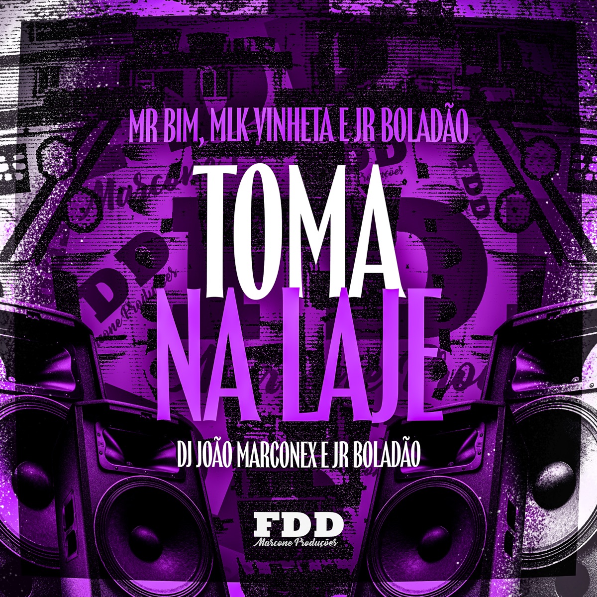 Toma na Laje - Single by Mc Mr. Bim, mlk vinheta, JR Boladao & DJ João Marconex album cover