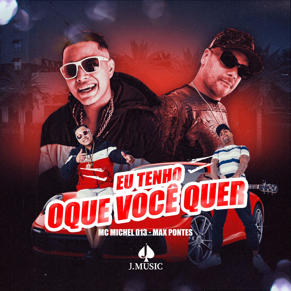 Eu Tenho Oque Você Quer - Single by MC Michel 013 & Max Pontes album cover