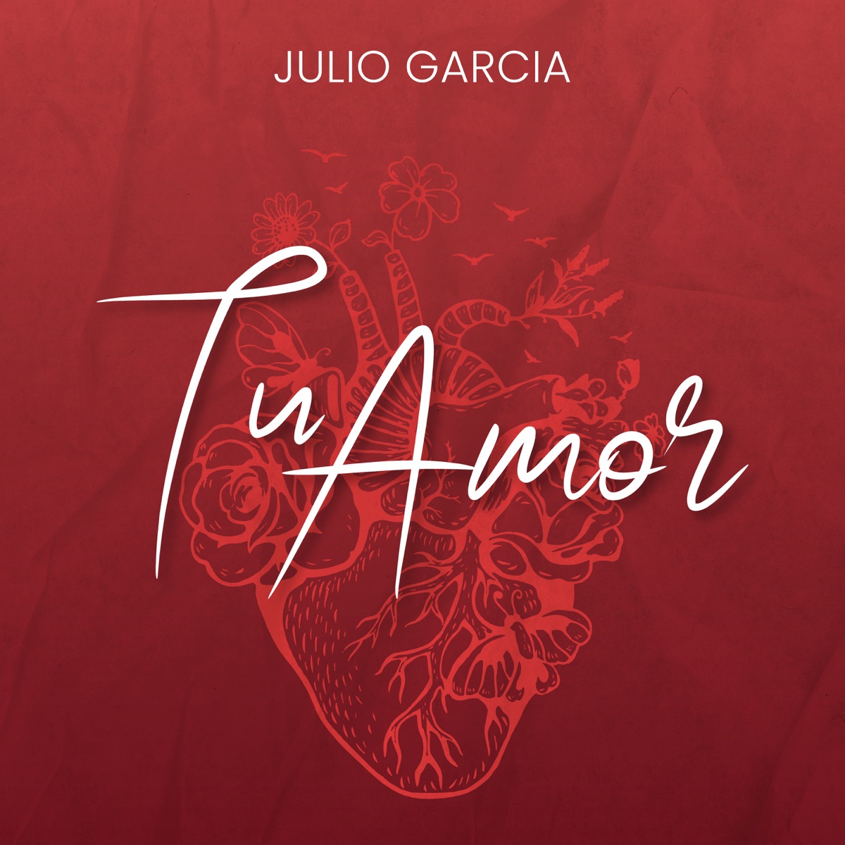 Tu Amor - Single by Julio Garcia album cover