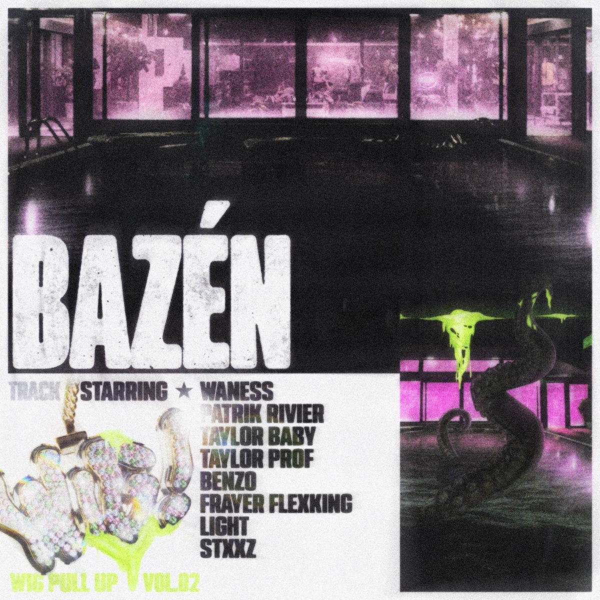 BAZÉN (feat. Tayler Prof, Frayer Flexking, Light, Benzo & STXXZ) - Single by WIG, Taylor Baby, Patrik Rivier & Waness album cover