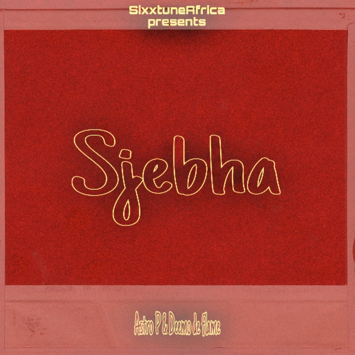 Sjebha - Single by Astro P & Deemo De Flame album cover