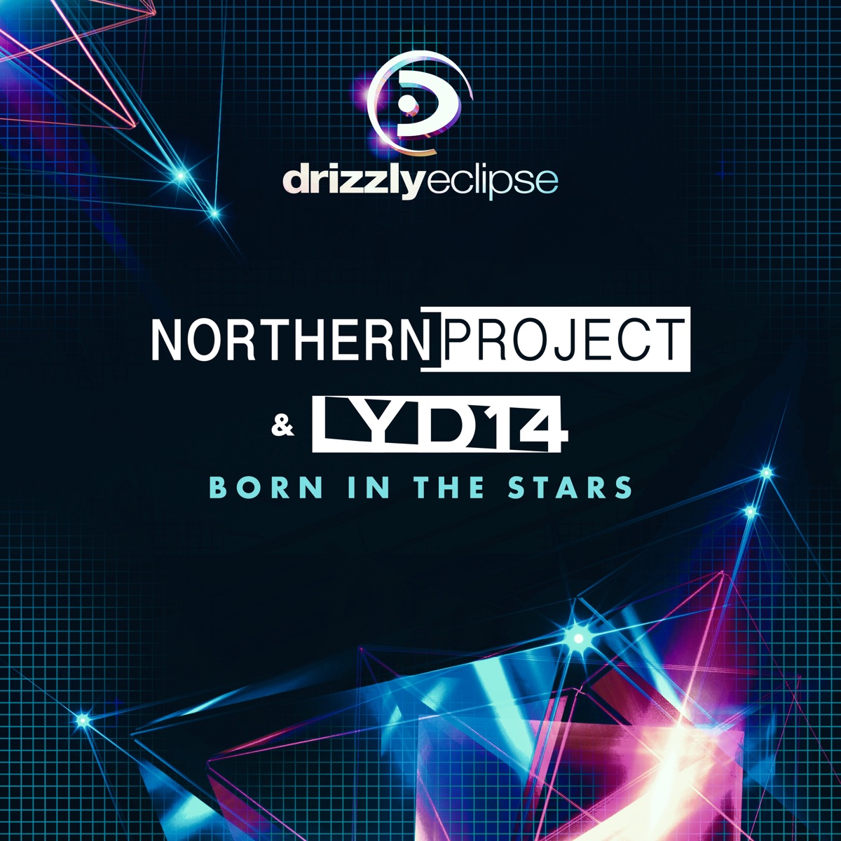 Born in the Stars - Single by Northern Project & Lyd14 album cover
