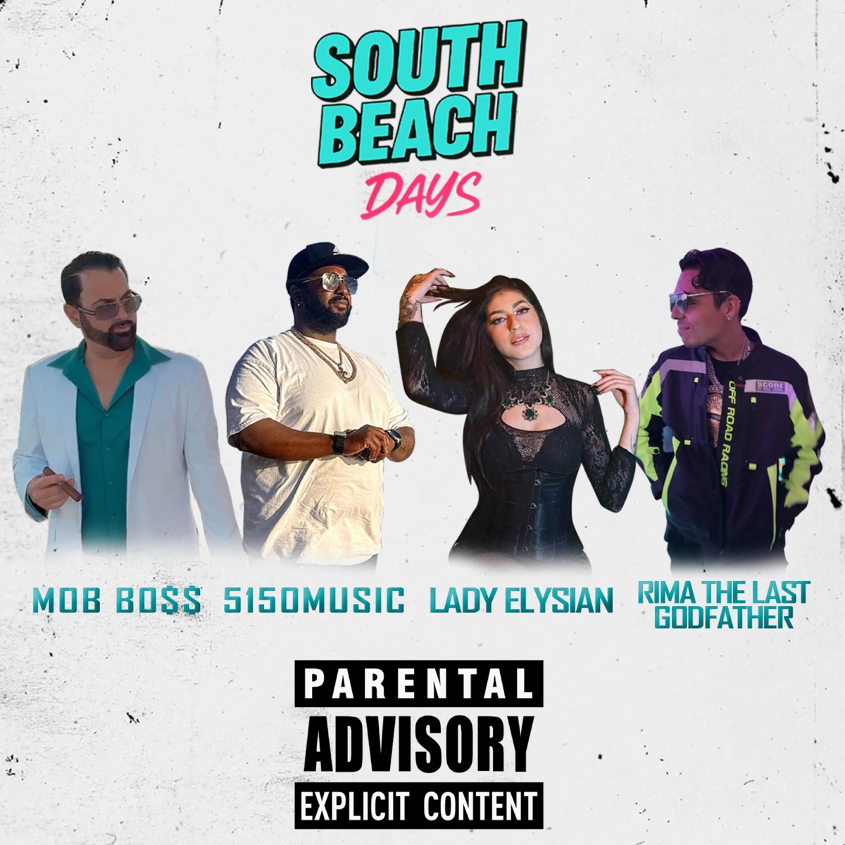 South Beach Days (feat. 5150Music, Lady Elysian & Rima The Last GodFather) - Single by MOB B0$$ album cover