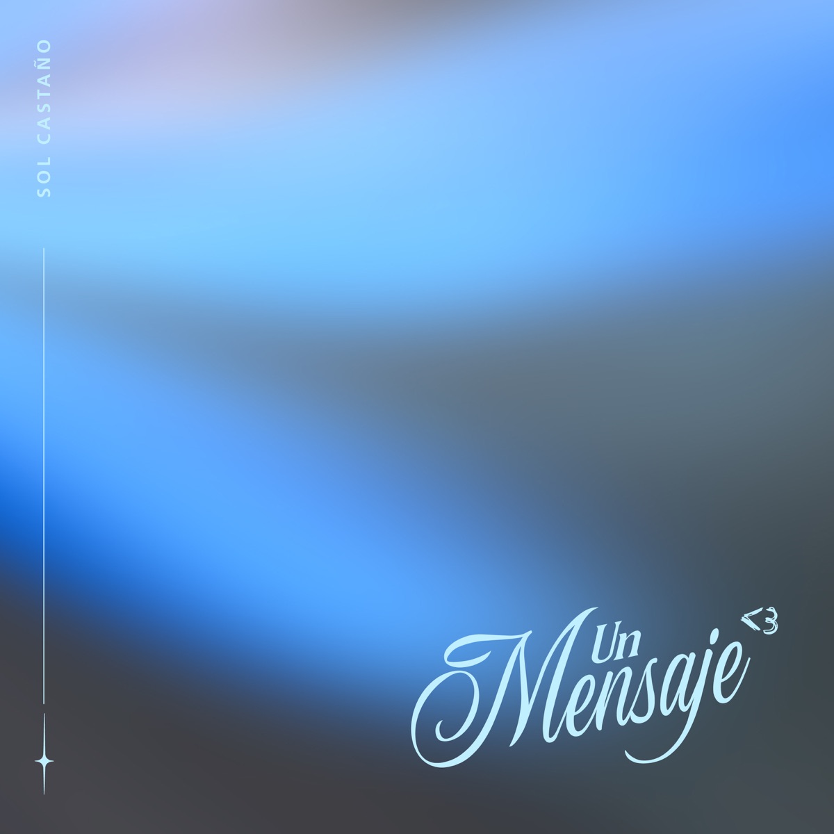 Un Mensaje <3 - Single by Sol Castaño album cover