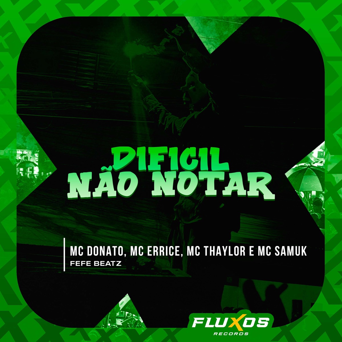 Dificil Não Notar - Single by MC Donato, Fefe Beatz, MC ERRICE, MC thaylor & MC Samuk album cover