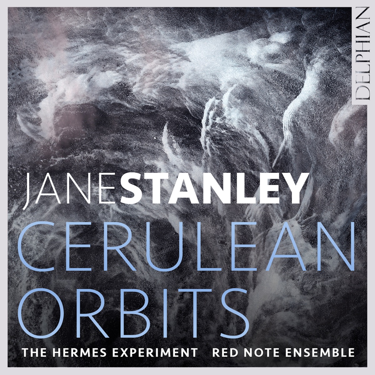 Jane Stanley: Cerulean Orbits by The Hermes Experiment & Red Note Ensemble album cover