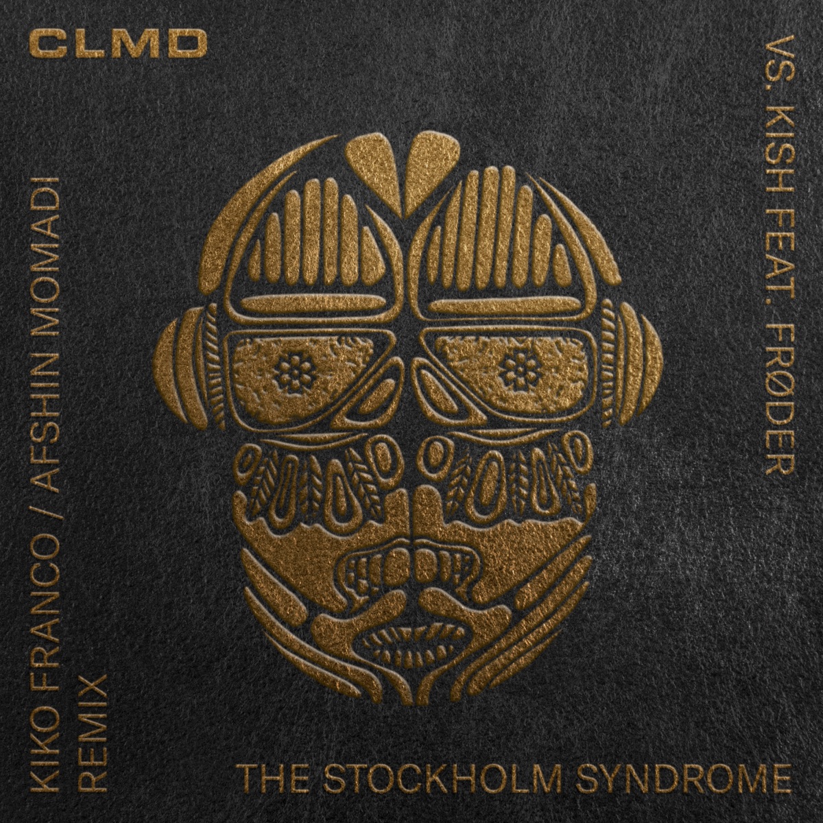 The Stockholm Syndrome (Kiko Franco & Afshin Momadi Remix) [feat. Kish & Frøder] - Single by CLMD, Kiko Franco & Afshin Momadi album cover