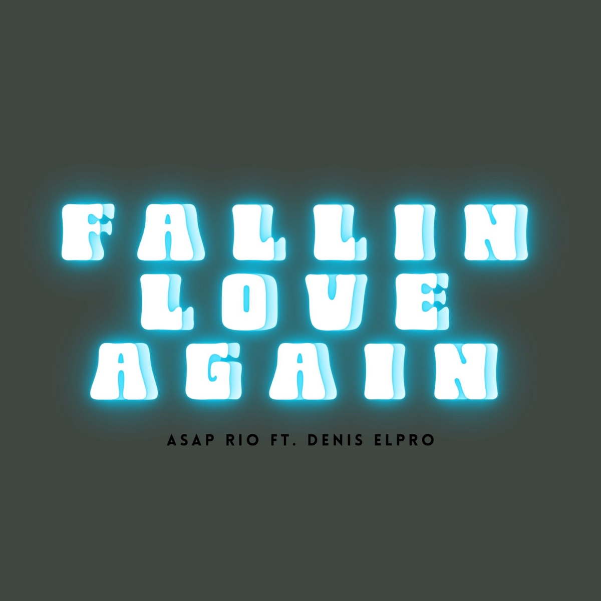 FALLIN LOVE AGAIN (feat. Denis ELpro) - Single by Asap Rio album cover