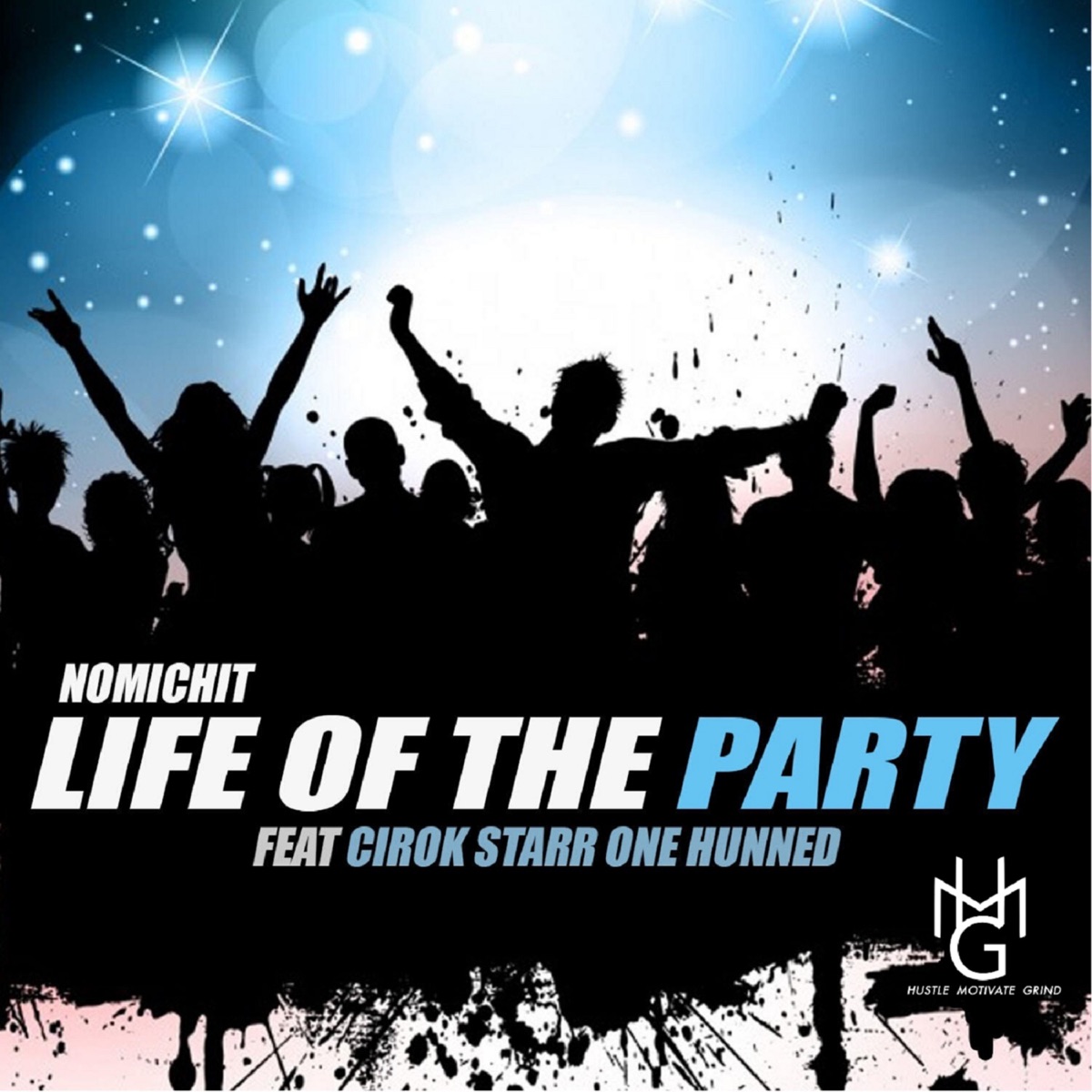 Life of the Party - Single by Nomichit, One Hunned & Cirok Starr album cover